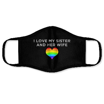 Discover I love my sister and her wife gay pride supportive Face Masks