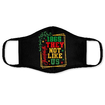 Discover Black History Juneteenth 1865 They Not Like Us Face Masks