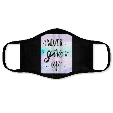 Discover Never Give Up Minimalist Face Masks