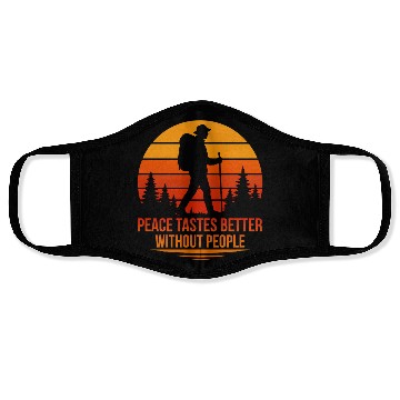 Discover Peace Tastes Better Without People – Hiking Sunset Face Masks