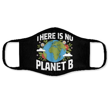 Discover There Is No Planet B Earth Day Face Masks