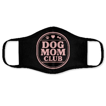 Discover Dog Mom Club Face Masks