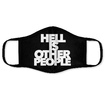 Discover Hell is other people individual creative artist Face Masks