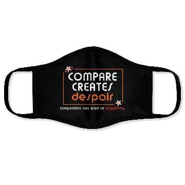 Discover Compare Creates Despair Face Masks - Self Love Face Masks