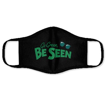 Discover Go Green Be Seen Nature conservation Environmental Face Masks