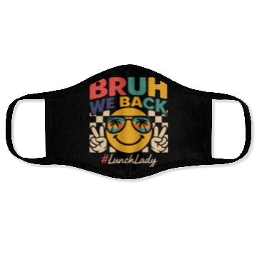 Discover bruh we back back to school Face Masks