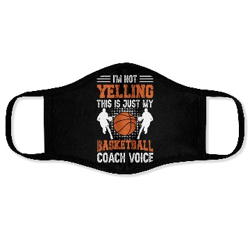 Discover I'm Not Yelling Basketball Coach Voice Funny Face Masks