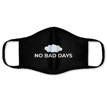 Discover No Bad Days – Positive Vibes Only Face Masks