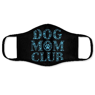 Discover Dog Mom Club Face Masks