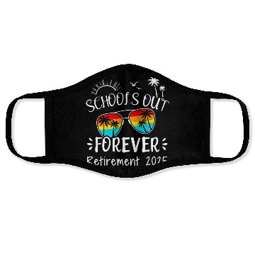 Discover Retirement 2025 funny schools out forever Face Masks