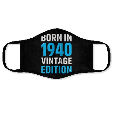 Discover Born in 1940 Vintage Edition Face Masks