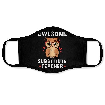 Discover Substitute Teacher Owl School Teaching Face Masks