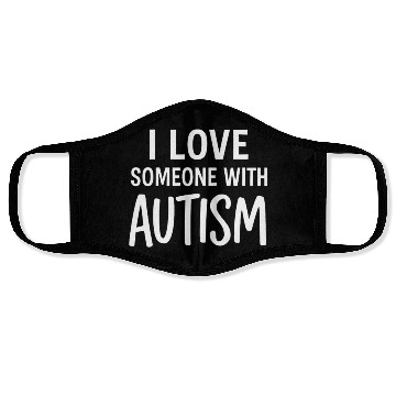 Discover I Love Someone With Autism Face Masks