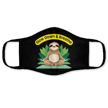 Discover Slow Down & Breathe – Zen Sloth Face Masks