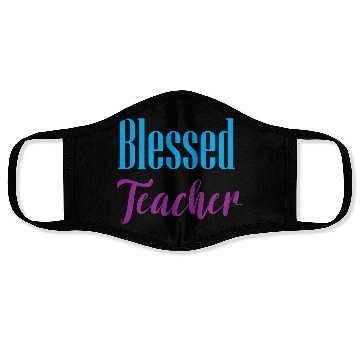 Discover Blessed Teacher – Simple & Positive Quote Design Face Masks