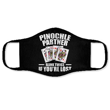 Discover Pinochle Partner Blink Twice If You're Lost Face Masks