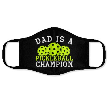Discover Dad is a Pickleball Champion Face Masks