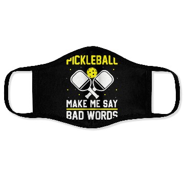 Discover Pickleball Make me say bad words Face Masks