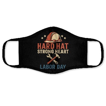 Discover Hard Hat, Strong Heart – Labor day Face Masks