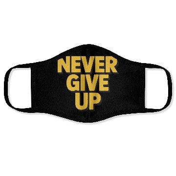 Discover Never Give Up – Motivational Typography Design Face Masks