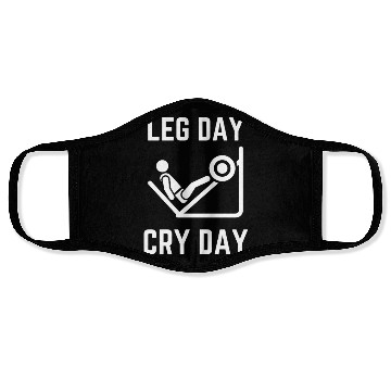 Discover Leg Day Cry Day Humor Face Masks