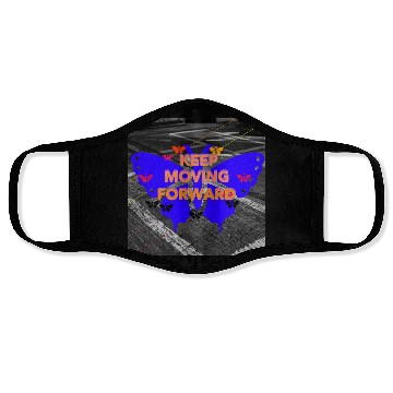 Discover Keep Moving Forward Butterfly Motivation Design Face Masks