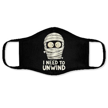 Discover I Need to Unwind Funny Mummy Halloween  Face Masks