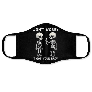 Discover Don't Worry I Got Your Back Skeleton  Face Masks