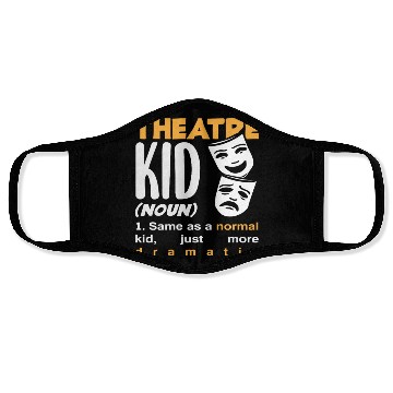 Discover Theatre Kid Dramatic Musical Lover Face Masks
