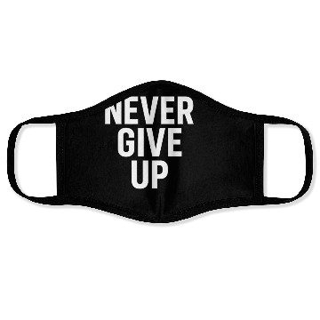 Discover Bold Motivational Never Give Up Design Face Masks