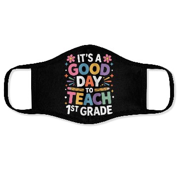 Discover It's A Good Day To Teach First Grade Back To Face Masks