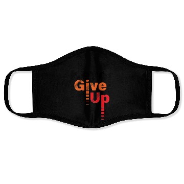 Discover Never Give Up Motivational Graphics Design & Print Face Masks