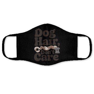 Discover Dog Hair Don't Care Statement Design Face Masks