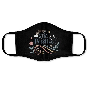 Discover stay positive motivational quotes  Face Masks
