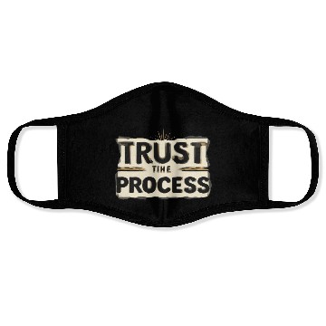 Discover Trust the Process Face Masks