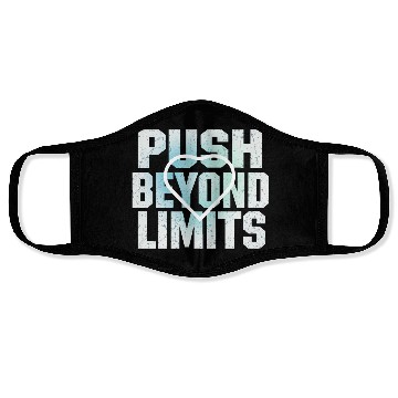 Discover Push Beyond Limits Motivational Face Masks.