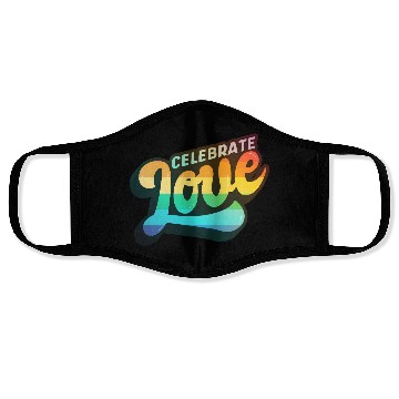 Discover CELEBRATE LOVE - LGBTQ Pride Statement Face Masks