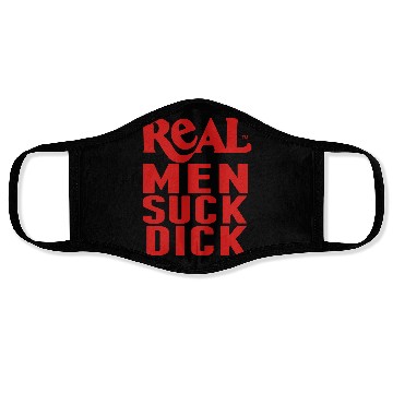 Discover REAL MEN SUCK DICK Face Masks