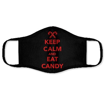 Discover Keep calm and eat candy Face Masks