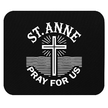 Discover St. Anne Pray for Us Catholic Saint Mouse Pads