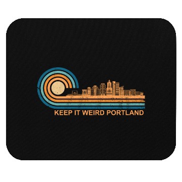 Discover Keep It Weird Portland Oregon Skyline Retrokeep it Mouse Pads