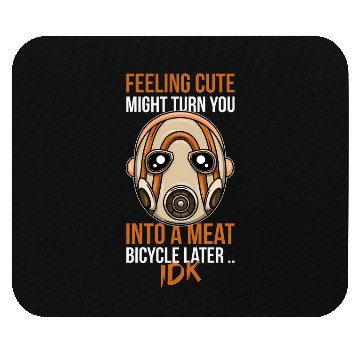 Discover Feeling Cute Borderlands Psycho Mask Horror gift Mouse Pads