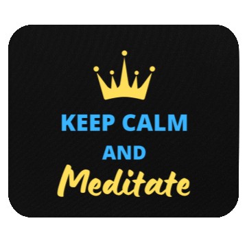 Discover Keep calm and meditate Mouse Pads