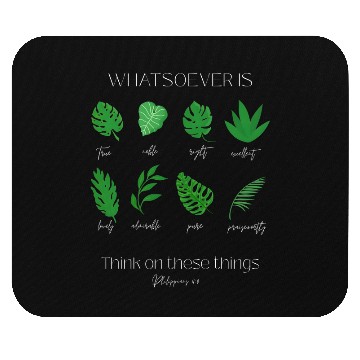 Discover Philippians 4:8 Bible Verse and Plants Mouse Pads