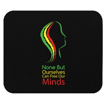 Discover None but ourselves can free our mind - Bob Marley Mouse Pads