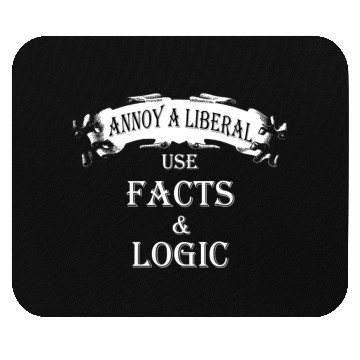 Discover Anti liberals Mouse Pads - Annoy a liberal