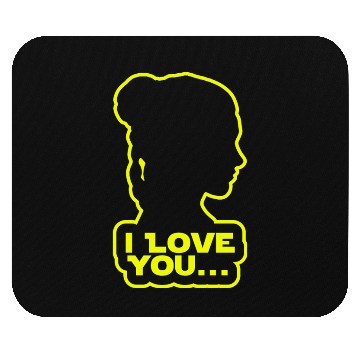Discover I love you, Princess Leia Mouse Pads