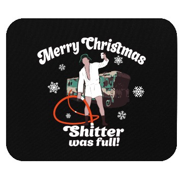 Discover Cousin Eddie Shitter Was Full Mouse Pads