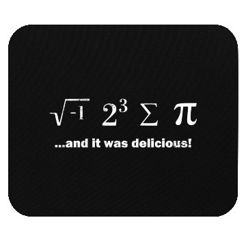 Discover I Ate Some Pie And It Was Delicious Mouse Pads