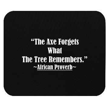 Discover AFRICAN PROVERB Mouse Pads